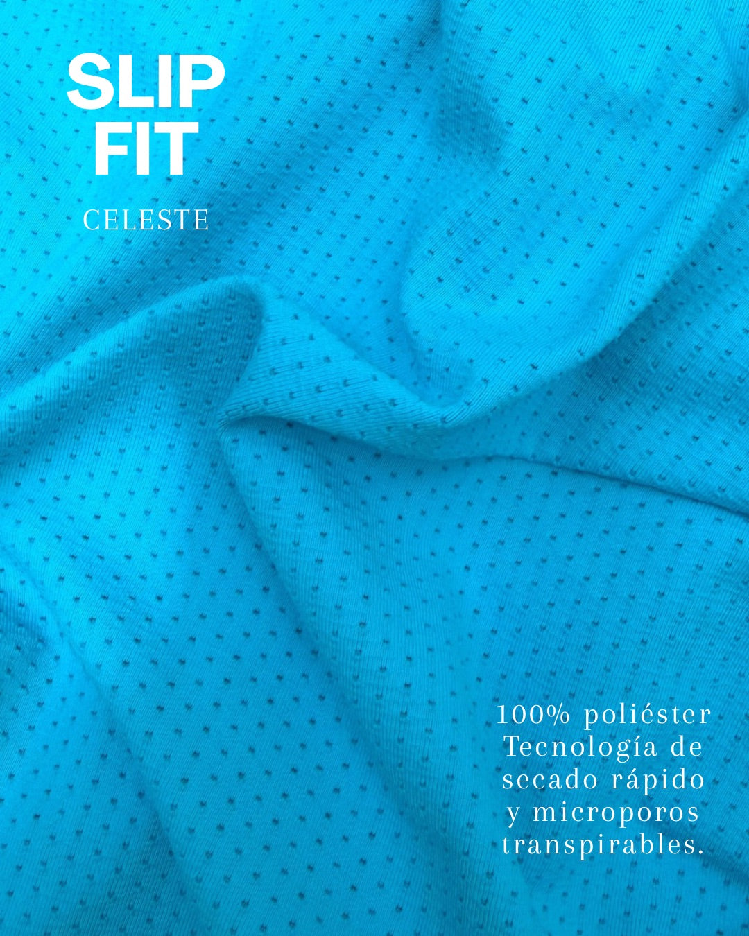 Slip Fit Celeste
